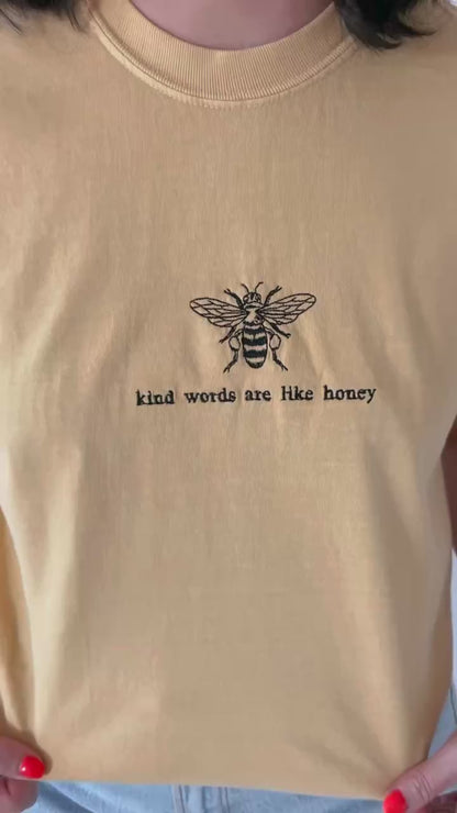 “kind words are like honey” graphic tees